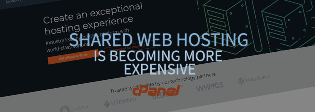 Shared Web Hosting is Becoming More Expensive