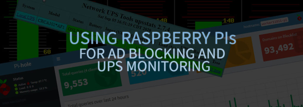 Using Raspberry Pi For PiHole Ad Blocking and Network UPS Tool Monitoring